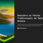 1 Descubra as Festas Tradicionais de Santa Helena